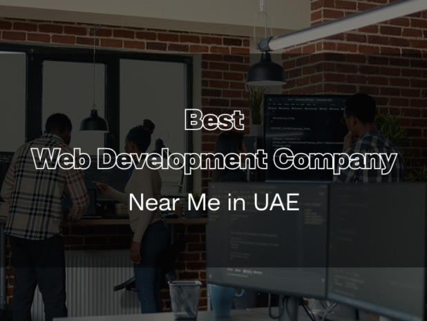 Best Web Development Company Near Me in UAE